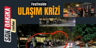 Gaziantep Son Dakika! Festivalde ulaşım krizi
