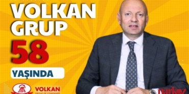 Volkan Group 58 yaşında!
