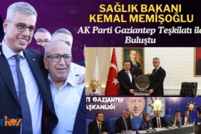 AK Parti Gaziantep Teşkilatı ile Buluştu