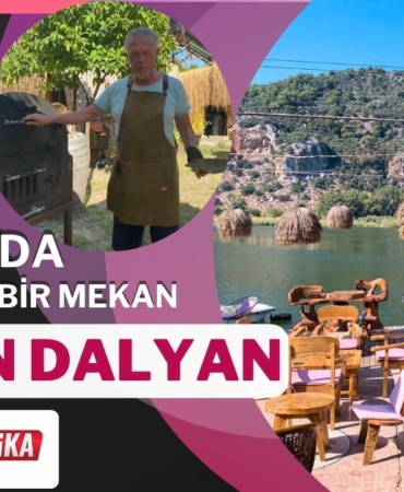 Dalyan'da büyüleyici bir mekan: Lost İn Dalyan 