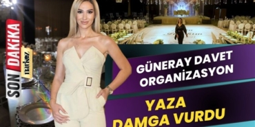 Güneray Davet Organizasyon, Yaza Damga Vurdu