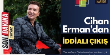 Cihan Erman'dan iddialı çıkış