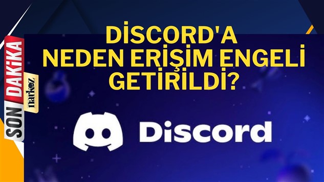 Discord'a neden erişim engeli getirildi?