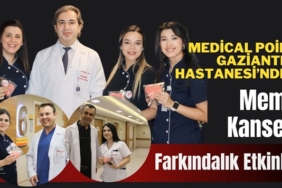 Medical Point Gaziantep Hastanesi’nden, Meme Kanseri Farkındalık Etkinliği