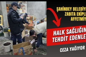 Şahinbey'de zabıta denetimleri hız kesmiyor