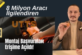 Ulusal Taşıt Tanıma Sistemi (UTTS) Montaj Başvuruları Erişime Açıldı!
