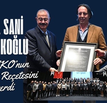 Adil Sani Konukoğlu, SANKO’nun Başarı Reçetesini verdi