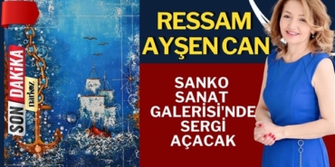 Ressam Ayşen Can, SANKO Sanat Galerisi'nde sergi açacak
