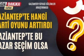 Gaziantep'te bu pazar seçim olsa hangi parti ne kadar oy alır?