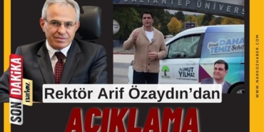 Gaziantep Üniversitesi Rektörü Özaydın'dan açıklama