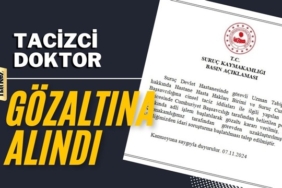 Tacizci doktor gözaltına alındı