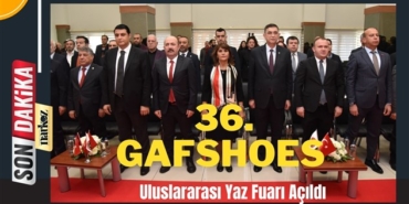 36. GAFSHOES Uluslararası Yaz Fuarı Açıldı