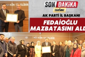 AK Parti İl Başkanı Fedaioğlu Mazbatasını aldı