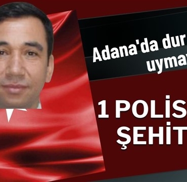 Adana'da dur ihtarına uymayan araç polisi şehit etti