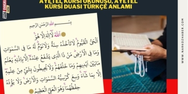 Ayetel Kürsi Okunuşu,  Ayetel Kürsi Duası Türkçe Anlamı