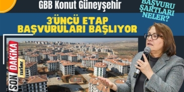 GBB Konut Güneyşehir  3’üncü etap başvuruları 23 Aralık'ta başlıyor