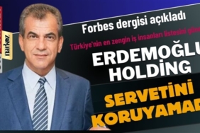 Erdemoğlu Holding, Türkiye'nin en zengin iş insanları listede yerini koruyamadı