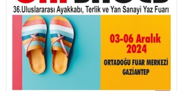 GAFSHOES 36. kez Gaziantep Ortadoğu Fuar Merkezi’nde