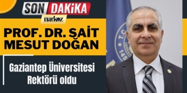 Gaziantep Üniversitesi rektörü, gaziantep haberler