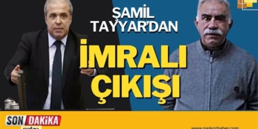 gaziantep haberler, abdullah özalan, imralı, şamil tayyar