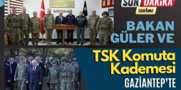 gaziantep haberler, narkoz haber, son dakika, yaşar güler, tsk
