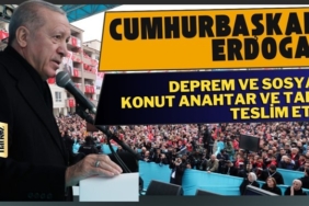 Cumhurbaşkanı Erdoğan, 5113 Deprem ve Sosyal Konut Anahtar ve Tapu Teslim Töreni’ne katıldı