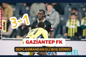Gaziantep FK, deplasmandan eli boş döndü: Fenerbahçe 3-1 Gaziantep FK