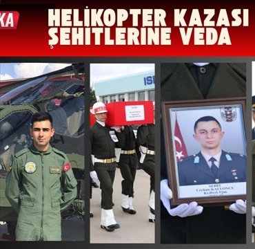 Helikopter Kazası Şehitlerine Veda