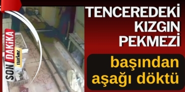 Fırın çalışanı tenceredeki kızgın pekmezi başın aşağı döktü