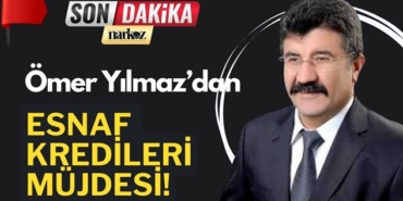 Esnaf Kredilerinde, Esnafa Müjdeli Haberi Ömer Yılmaz Verdi