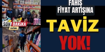 Haksız Fiyat Artışına Taviz Yok!