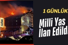 1 Günlük Milli Yas İlan Edildi