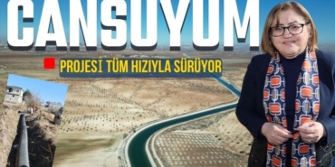 Gaziantep Cansuyum Projesi Tüm Hızıyla Sürüyor