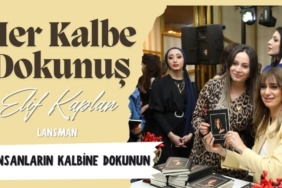 Elif Kaplan, "Her Kalbe Dokunuş" kitabını tanıttı