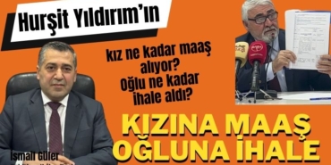 İsmail Güler'den çarpıcı açıklamalar: Hurşit Yıldırım'ın belediyeden  kızı ne kadar maaş alıyor?
