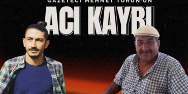 Gazeteci Mehmet Torun'un acı kaybı
