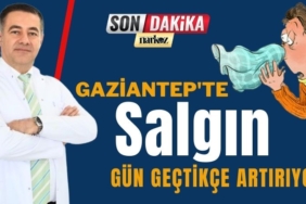 Gaziantep'te Salgın Gün Geçtikçe Artırıyor: Yaşlı, çocuk, genç herkes etkileniyor!
