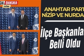 Anahtar Parti Nizip ve Nurdağı İlçe Başkanları Belli Oldu
