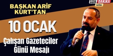 Başkan Arif Kurt'tan 10 Ocak Çalışan Gazeteciler Günü Mesajı