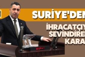 Suriye'den ihracatçıyı sevindiren karar!