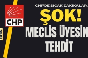 CHP Meclis Üyesi Ersin Atar'a tehdit!