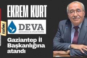Ekrem Kurt, DEVA Partisi Gaziantep İl Başkanlığına atandı