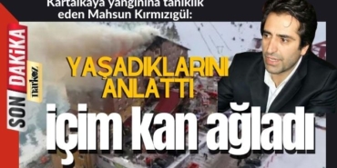 Mahsun Kırmızıgül, Kartalkaya'da çıkan yangında yaşadığı acıyı paylaştı