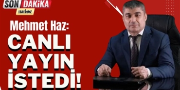 Mehmet Haz Canlı Yayın İstedi! 