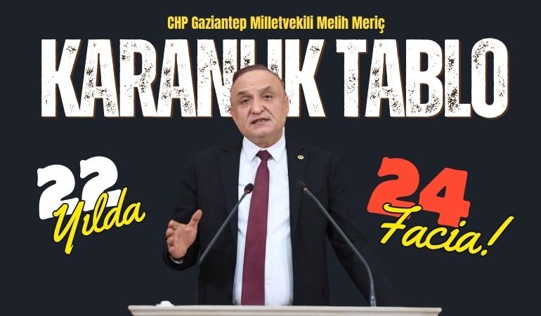 Melih Meriç: 22 Yılda, 24 Facia!
