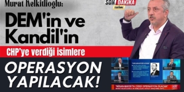 Murat Kelkitlioğlu: Nisan- Mayıs'ta ciddi operasyon olacak