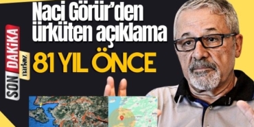Prof. Dr. Naci Görür ürküten açıklama