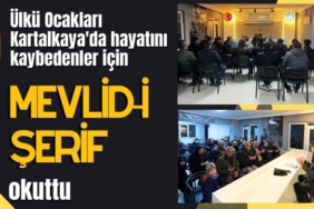 Ülkü Ocakları Kartalkaya'da hayatını kaybedenler için Mevlid-i Şerif okuttu