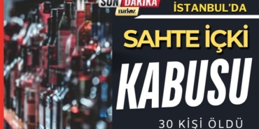 Sahte İçki Can Almaya Devam Ediyor. 30 kişi hayatını kaybetti