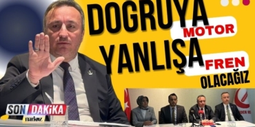 YRP Başkanı Sedat Yıldız: Doğruya Motor Yanlışa Fren olacağız